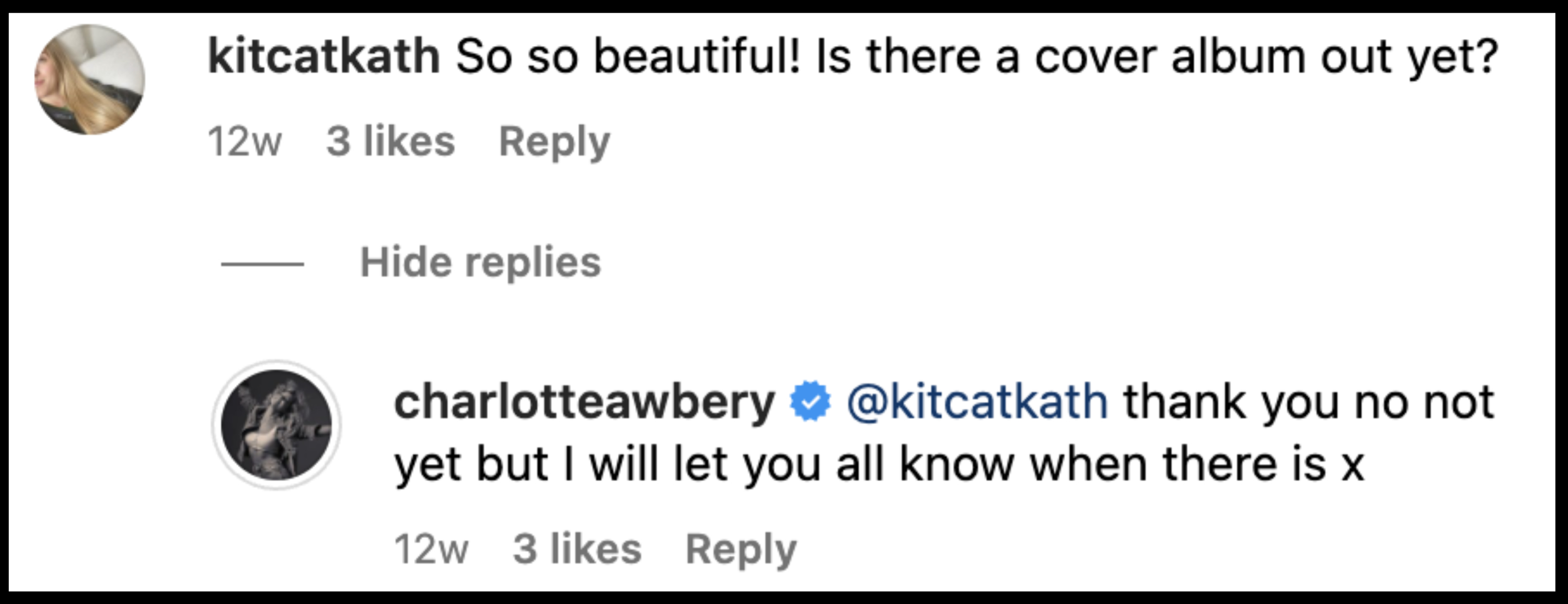 Instagram comment from user kitcatkath complimenting singer Charlotte Awbery, who responds that a cover album is not out yet but she will notify everyone when it is