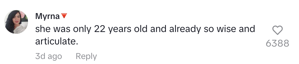 Myrna's comment with a heart emoji says, "she was only 22 years old and already so wise and articulate." The comment has 6,388 likes and was posted 3 days ago