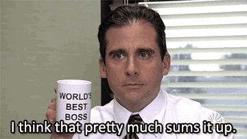 Steve Carell as Michael Scott, wearing a dress shirt and tie, holds a "World's Best Boss" mug and says, "I think that pretty much sums it up."