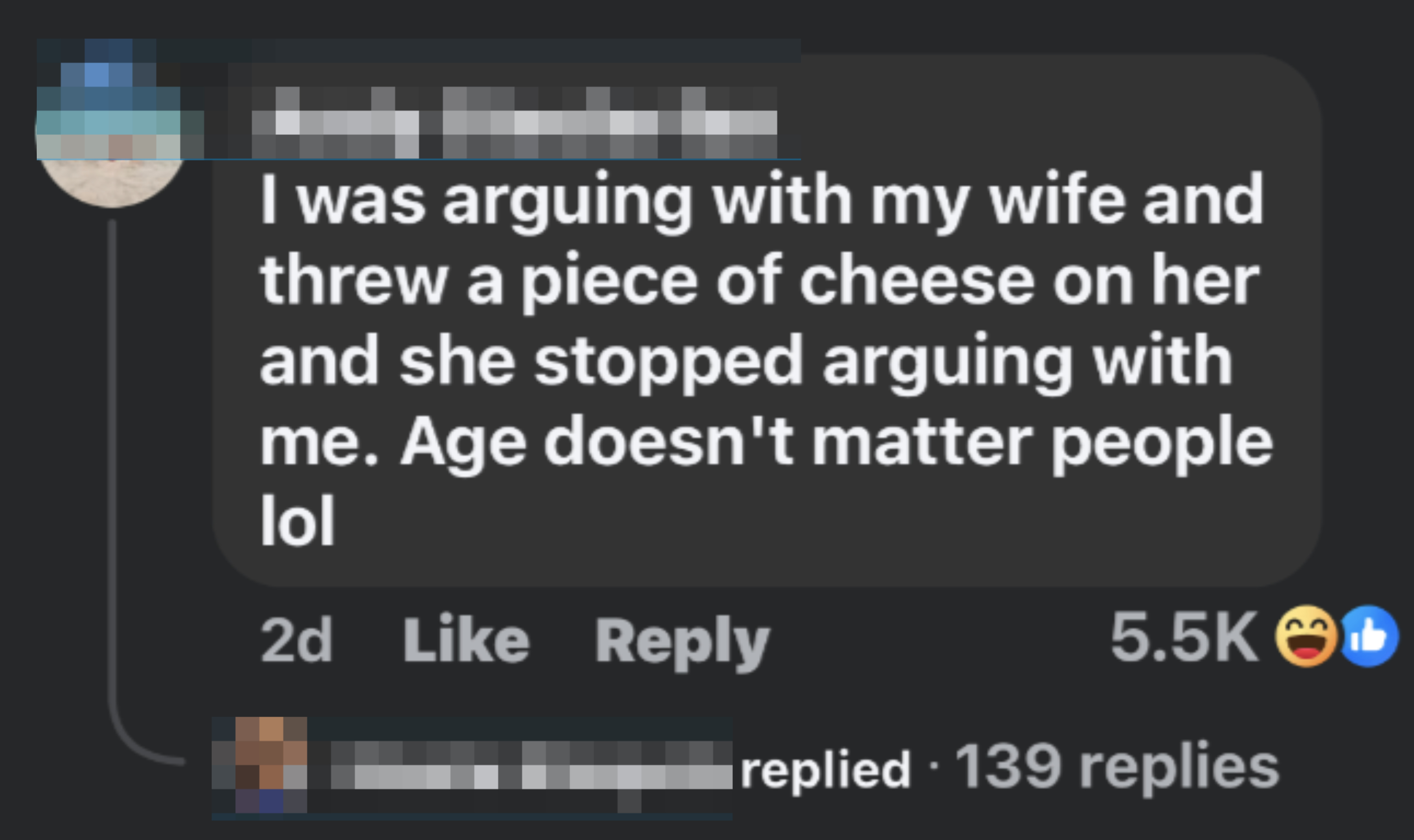 One person comments about arguing with his wife and stopping the argument by throwing cheese