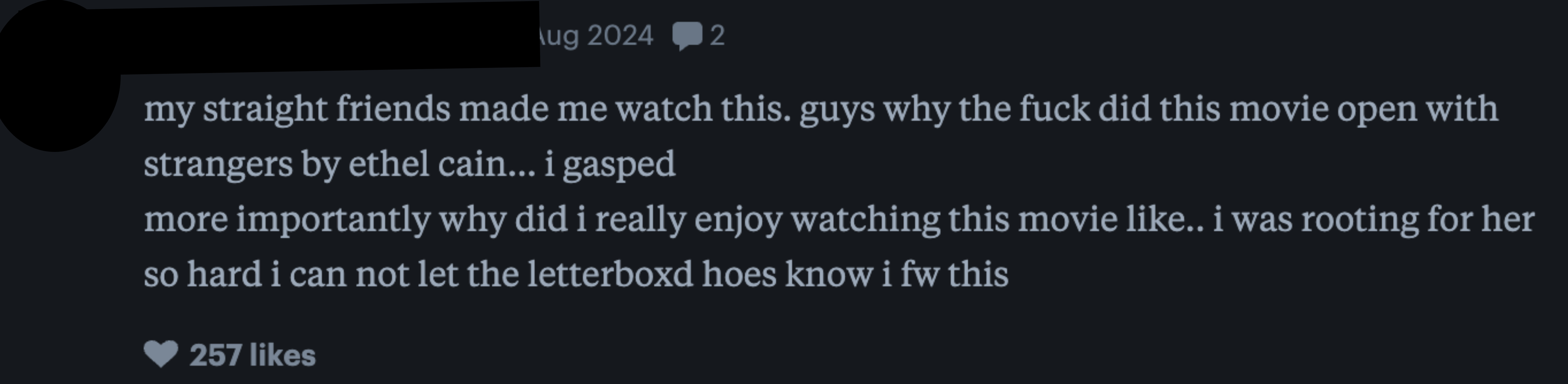 A review on Letterboxd by Ethel Cain dated August 9, 2024: expressing surprise at a movie opening with strangers, enjoyment of the movie, and 257 likes