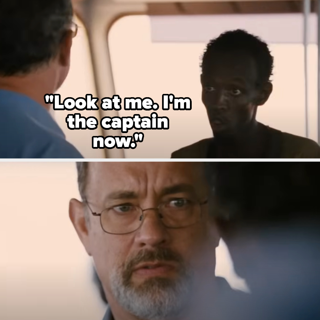 Scene from &quot;Captain Phillips.&quot; The top image shows Barkhad Abdi saying, &quot;Look at me. I'm the captain now.&quot; The bottom image shows Tom Hanks looking concerned