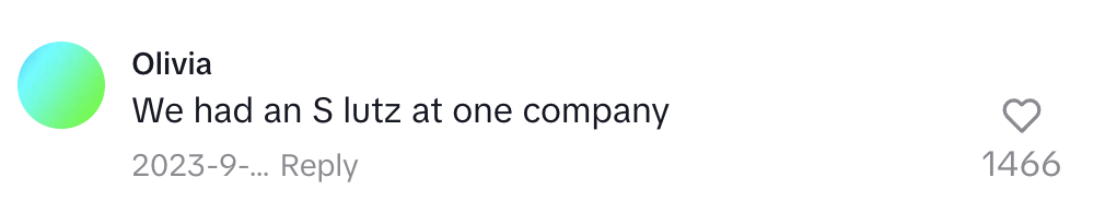 A comment by Olivia says, "We had an S lutz at one company," dated 2023-9-.*. It has 1466 likes