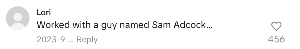 A social media comment by Lori reads: "Worked with a guy named Sam Adcock…". Reaction count is 456