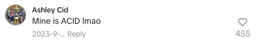 Ashley Cid comments, "Mine is ACID lmao," with 455 likes and a partial time/date stamp