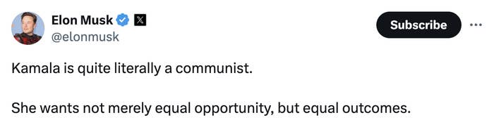 Tweet by Elon Musk stating: "Kamala is quite literally a communist. She wants not merely equal opportunity, but equal outcomes"