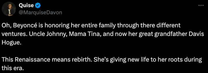 Tweet by Quise (@MarquiseDavon) about Beyoncé honoring her family members, including Uncle Johnny, Mama Tina, and great-grandfather Davis Hogue, through her ventures