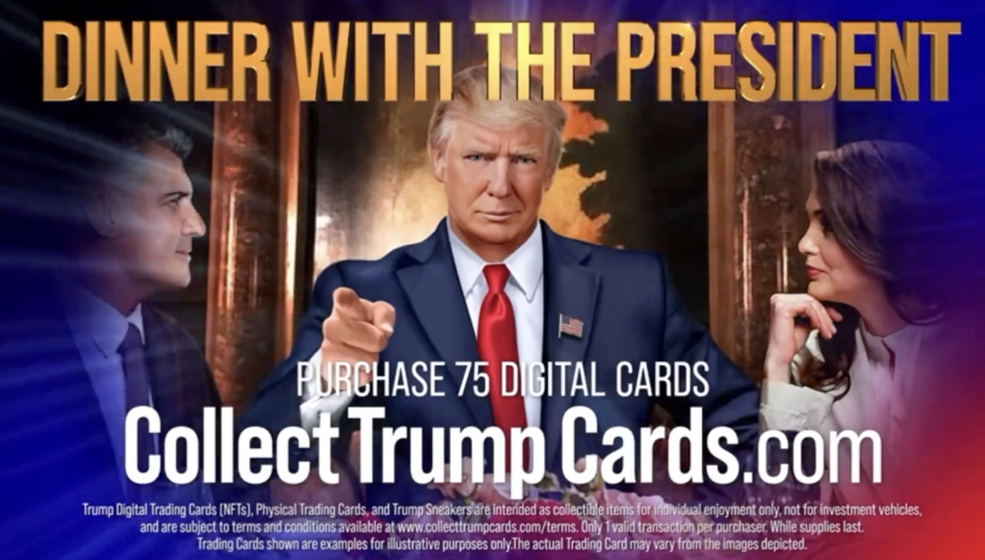 Donald Trump points at the camera in a "Dinner with the President" promotional image for CollectTrumpCards.com. Text encourages purchasing 75 digital cards