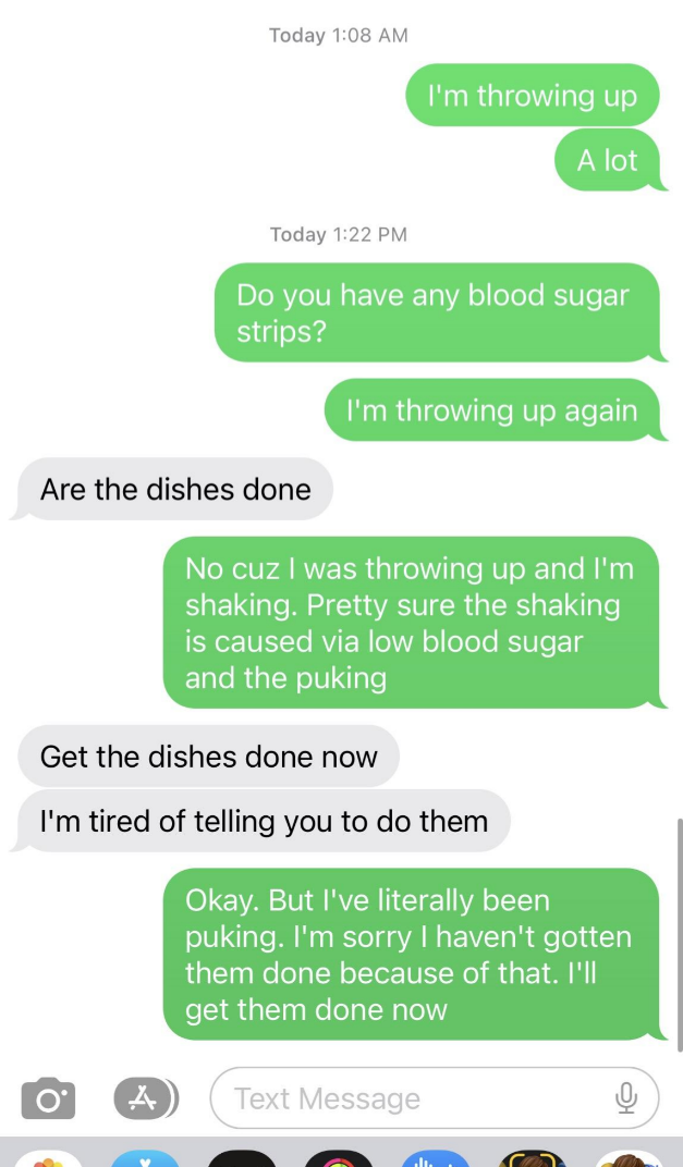 Text conversation where one person repeatedly asks the other about the dishes, despite the other person explaining they are throwing up and possibly having a reaction to low blood sugar