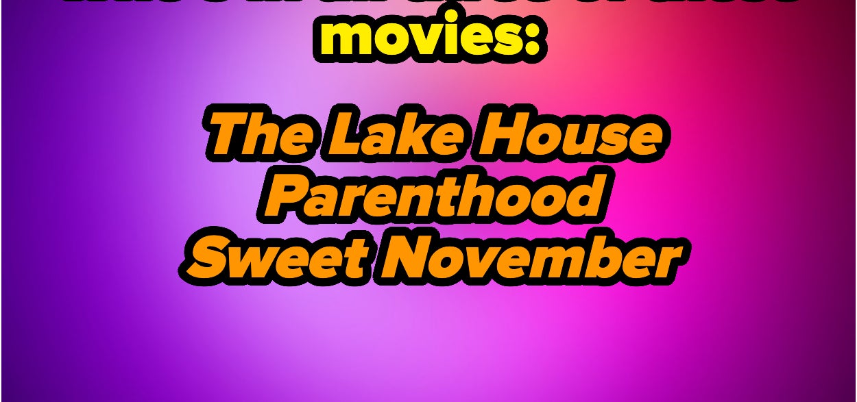 Text on a colorful background reads: &quot;Who's in all three of these movies: The Lake House, Parenthood, Sweet November&quot;