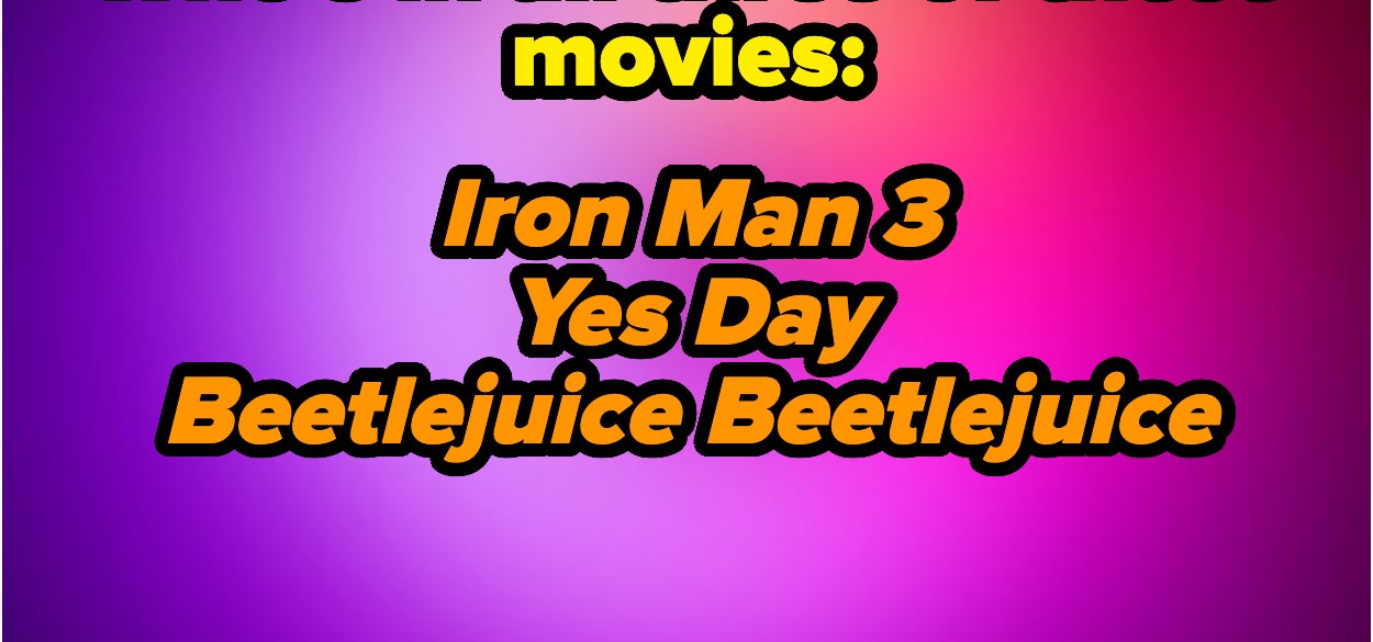 A question asks, &quot;Who's in all three of these movies: Iron Man 3, Yes Day, Beetlejuice Beetlejuice&quot;