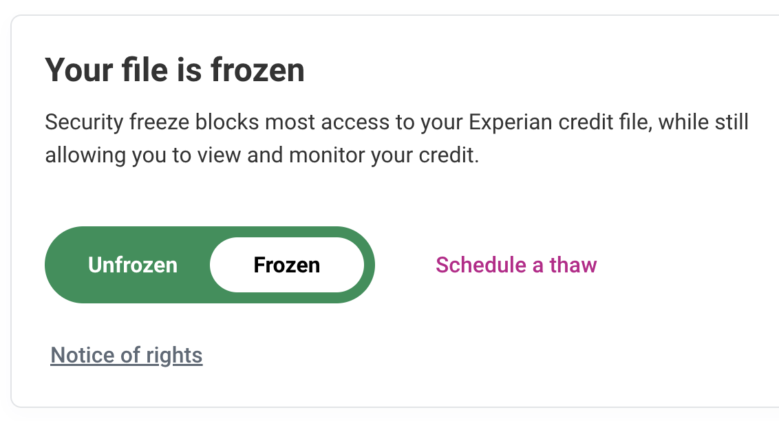 Your file is frozen notification from Experian, providing options to unfreeze or schedule a thaw, with a link to view notice of rights