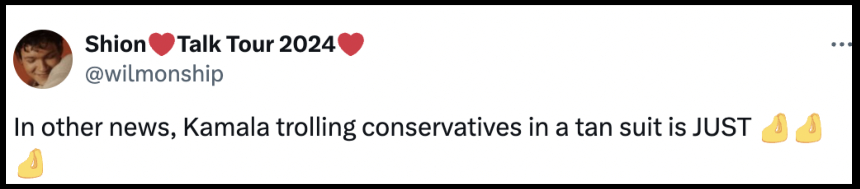 Tweet by Shion Talk Tour 2024 @wilmonship: "In other news, Kamala trolling conservatives in a tan suit is JUST ??."