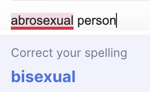 The image shows "abrosexual" being typed in and then marked as a spelling error, with a suggested correction to "bisexual"