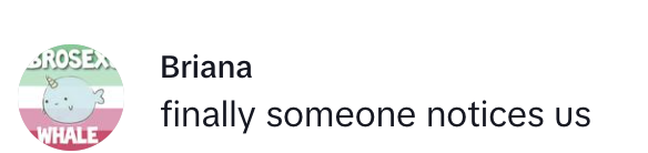 Briana's comment on reads: "finally someone notices us"