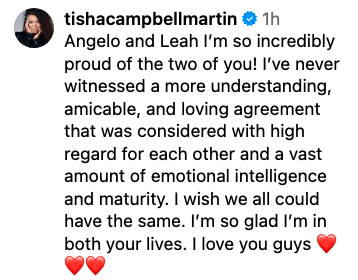 Tisha Campbell Martin expresses pride for Angelo and Leah, praising their understanding, amicable relationship, and emotional intelligence. Ends with "I love you guys."