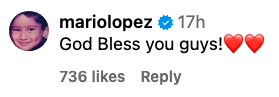 Mario Lopez's Instagram comment says, "God Bless you guys!" with two red heart emojis, posted 17 hours ago. It has 736 likes