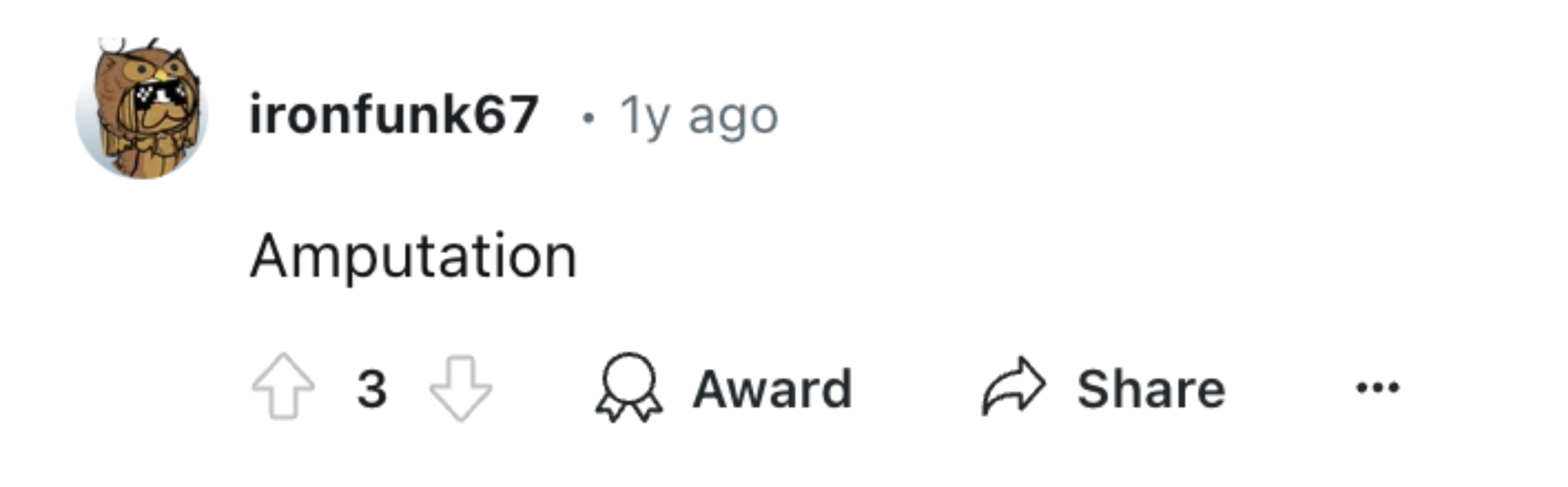 A Reddit comment from 1 year ago with 3 upvotes reading "Amputation"