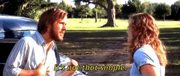 Ryan Gosling and Rachel McAdams in a heated argument scene from "The Notebook," with Gosling saying, "It's not that simple."
