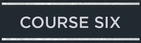 The image shows the text &quot;COURSE SIX&quot; centered within a bordered rectangular frame