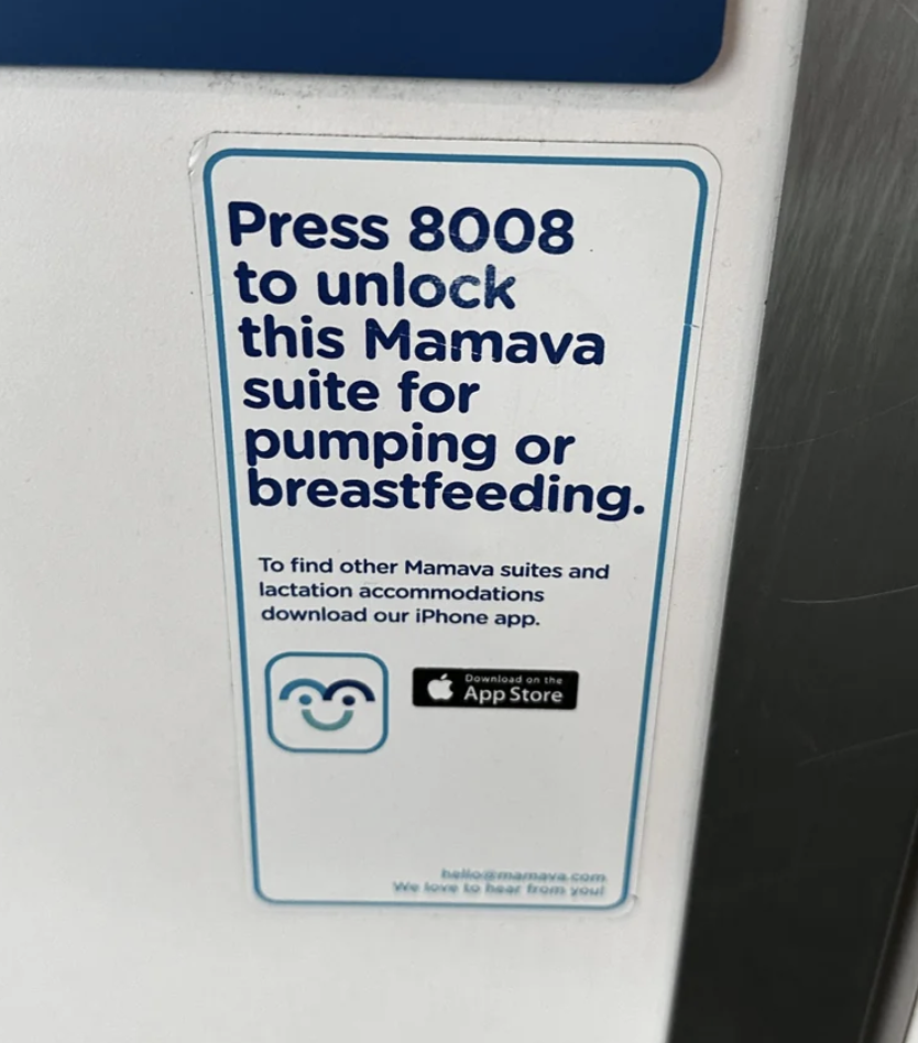 Sign with instructions for unlocking a Mamava suite for pumping or breastfeeding by pressing 8008. Additional info suggests downloading the Mamava app for more locations