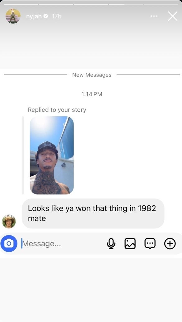 Screenshot of an Instagram story by Nyjah showing a message reply with a photo and the text "Looks like ya won that thing in 1982 mate."