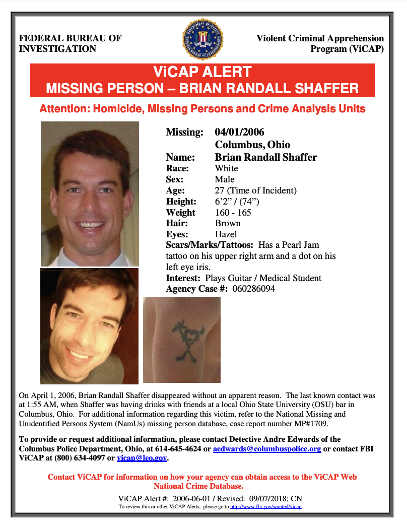 FBI ViCAP alert for missing person Brian Randall Shaffer, who was last seen on 04/01/2006 in Columbus, Ohio. He was 27 years old and 6'2" tall with hazel eyes