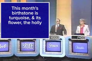 This image shows a game show scene with contestants Bo, Bruce, Steve, and Ouita. The clue on the screen reads, "This month's birthstone is turquoise, & its flower, the holly."