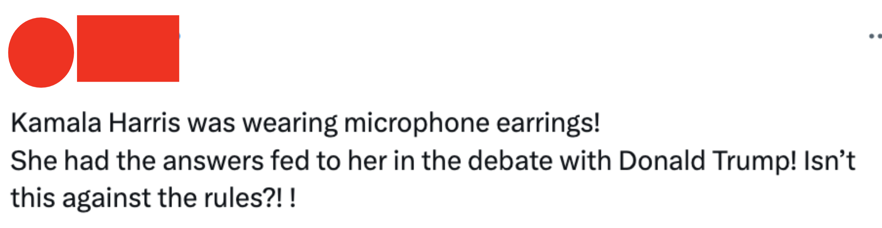 Tweet from JIX5A: &quot;Kamala Harris was wearing microphone earrings! She had the answers fed to her in the debate with Donald Trump! Isn’t this against the rules?!!&quot;