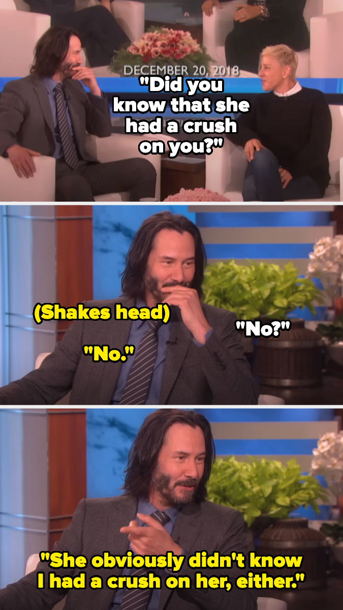 Keanu Reeves and Ellen DeGeneres on Ellen's talk show. Ellen asks Keanu about someone having a crush on him; he humorously admits he had a crush on her, too