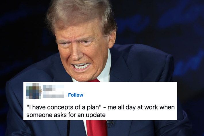 Donald Trump speaks intensely at a public event. A meme overlay reads: "I have concepts of a plan" - me all day at work when someone asks for an update