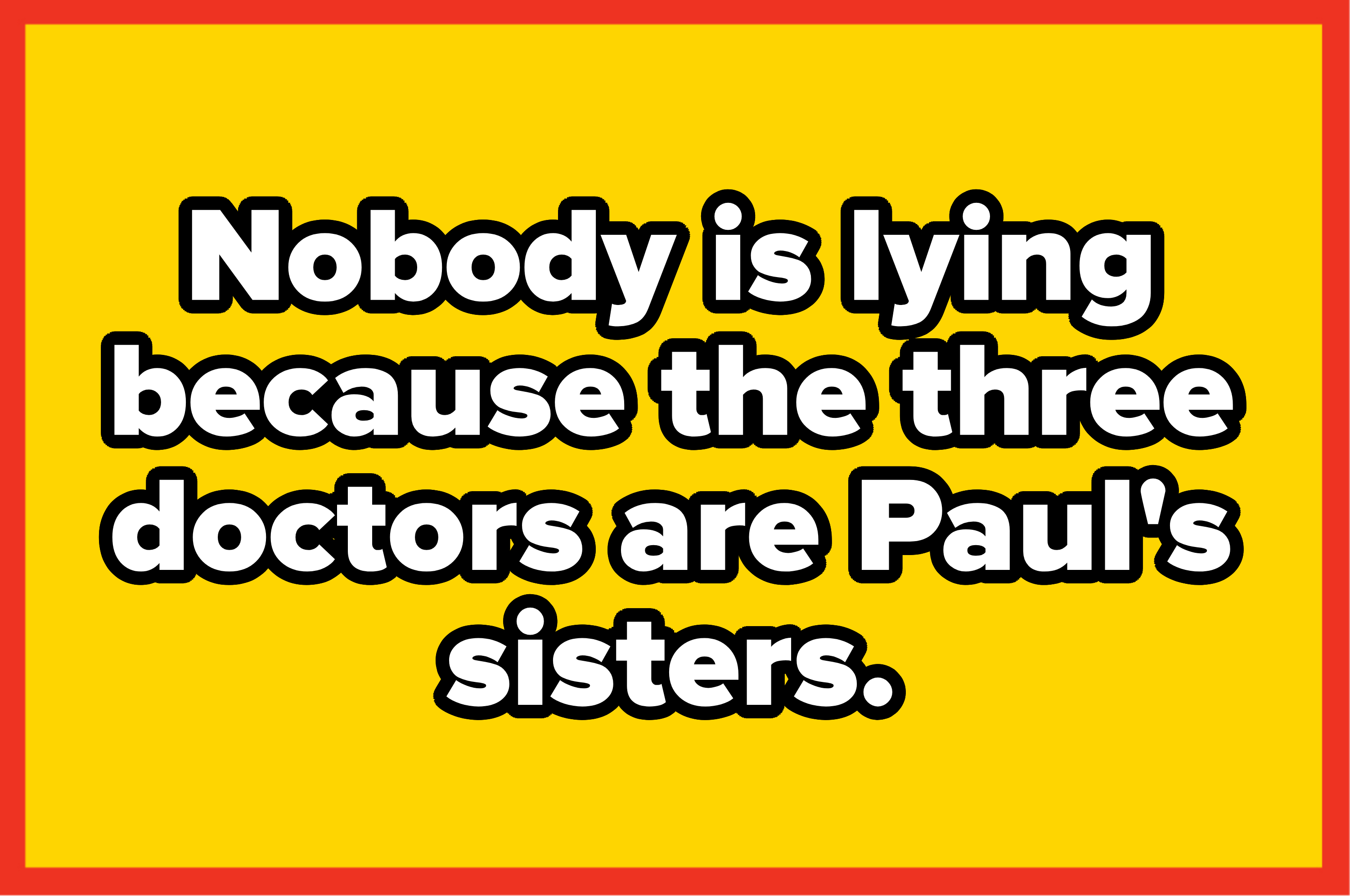 A solid yellow background with a thin red border