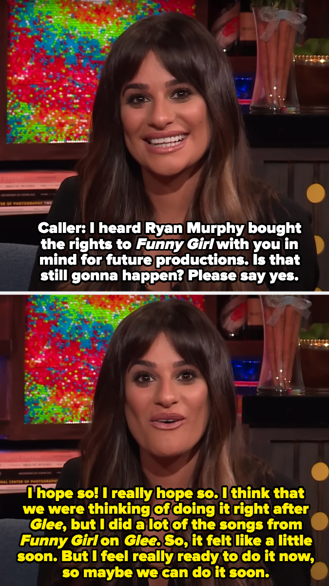 Lea Michele responds to a caller about Funny Girl, saying they originally planned to do it after Glee but hopefully can soon