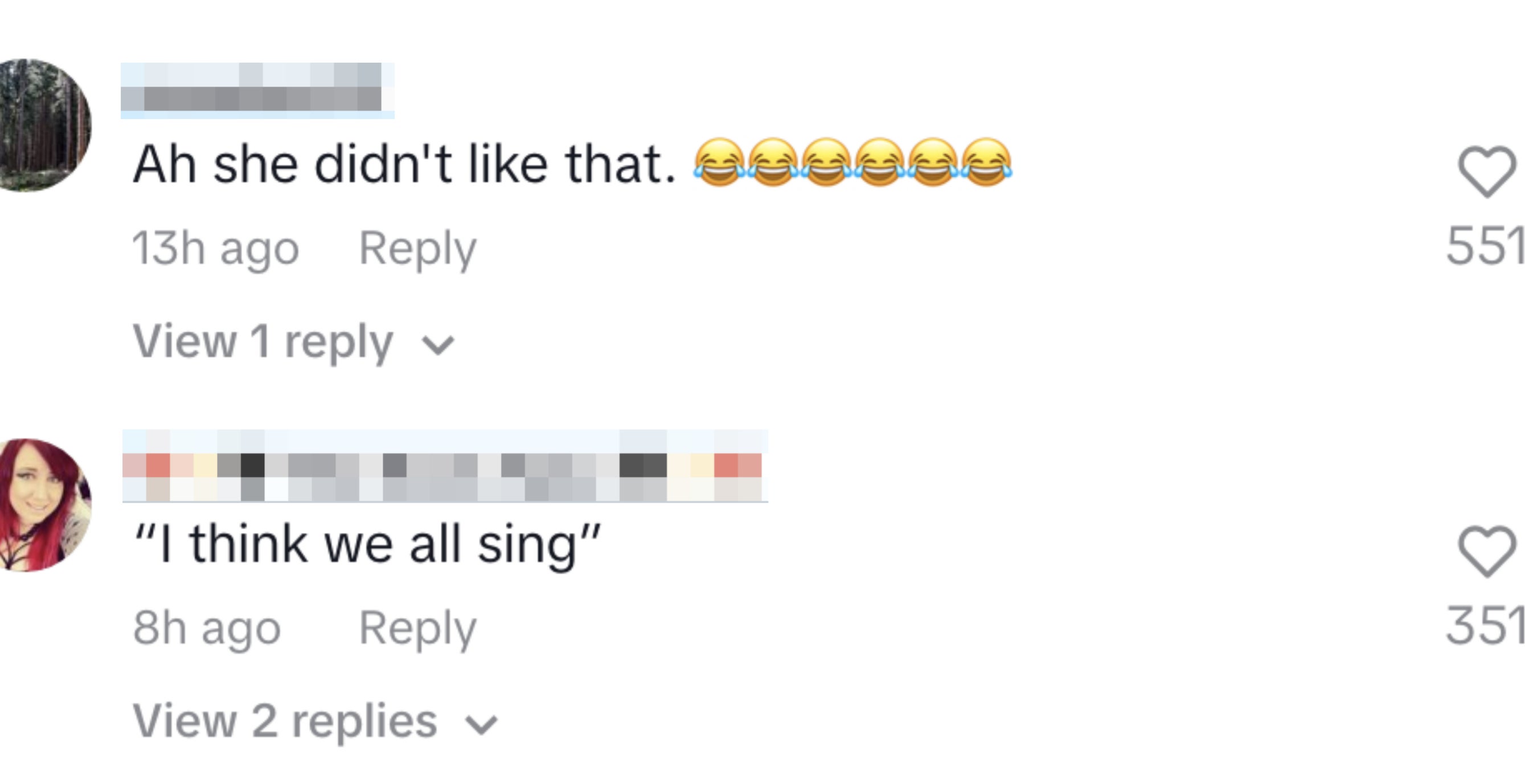 Two comments on a social media post. The first says, &quot;Ah she didn&#x27;t like that.&quot; with laughing emojis. The second says, &quot;I think we all sing&quot;