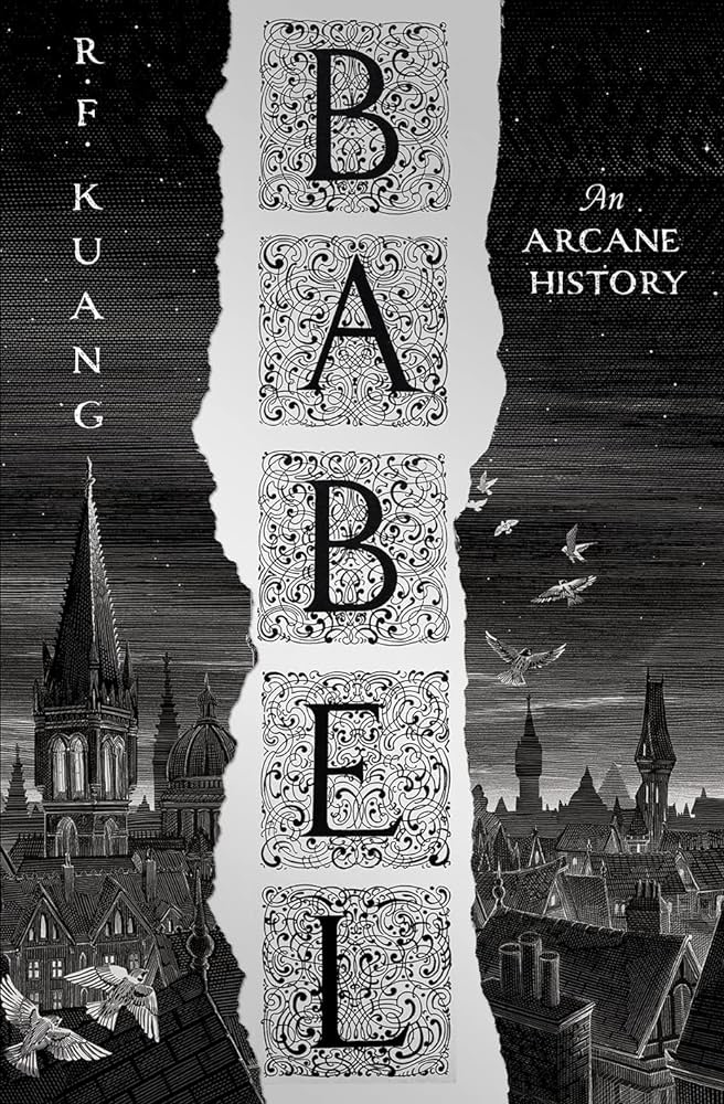 Cover of the book "Babel: An Arcane History" by R.F. Kuang, featuring gothic architecture and birds flying