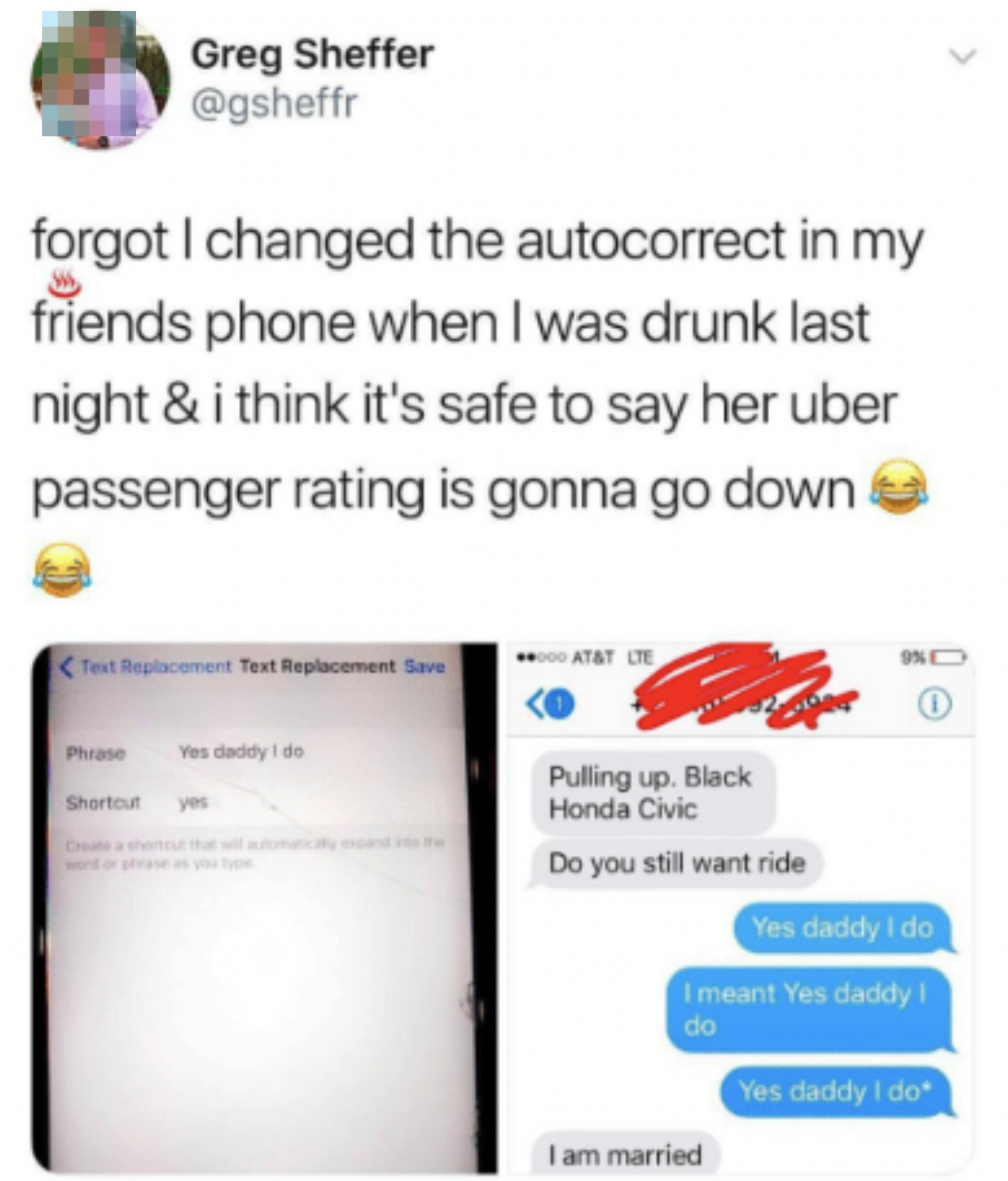Greg Sheffer tweets about changing a friend's phone shortcut leading to an embarrassing text exchange with an Uber ride tainted by frequent "Yes daddy I do" terms