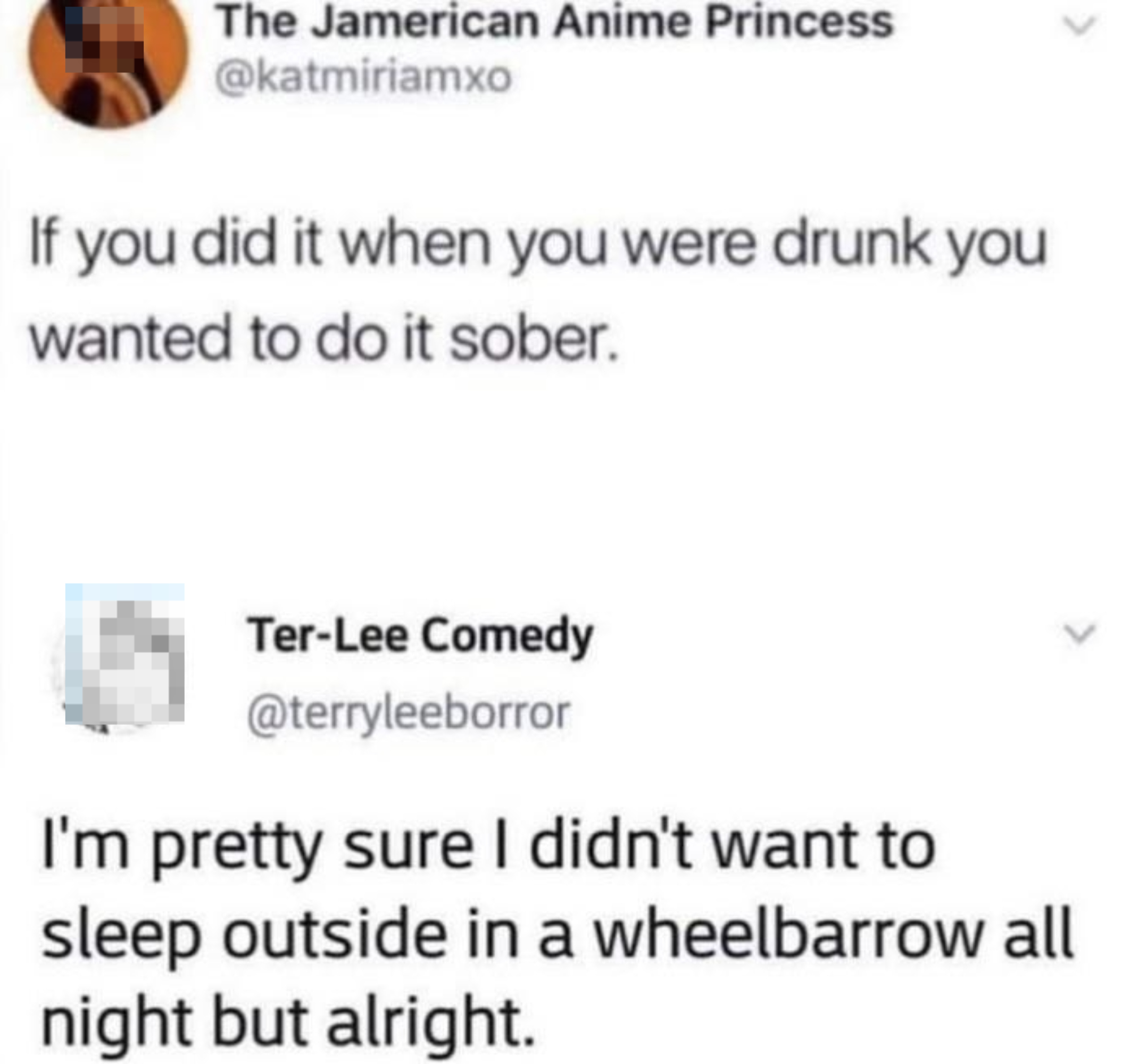 drunk person who slept in a wheelbarrow