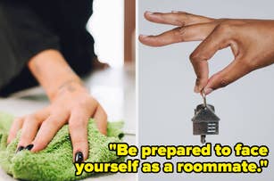 Two images: Left, a person cleaning with a cloth; Right, a hand holding house-shaped keys. Text reads: "Be prepared to face yourself as a roommate."