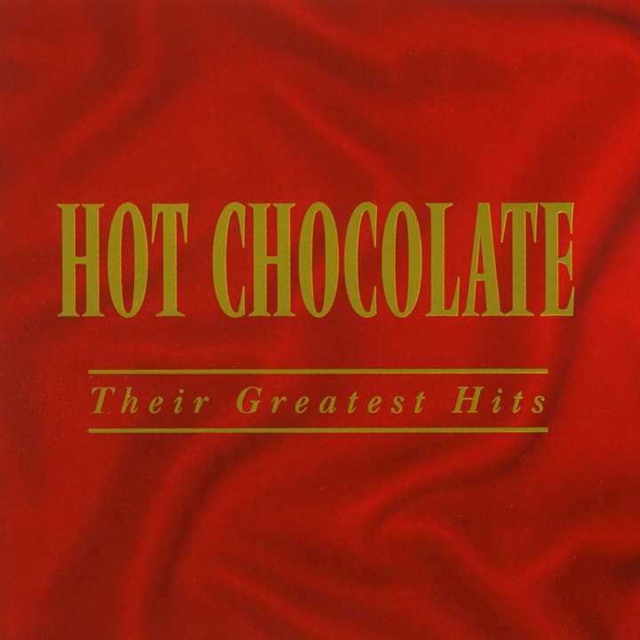 Red background with a golden text saying, "HOT CHOCOLATE Their Greatest Hits."