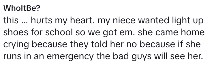 Text reads: "This hurts my heart. My niece wanted light-up shoes for school so we got them. She came home crying because they told her no, because if she runs in an emergency, the bad guys will see her."