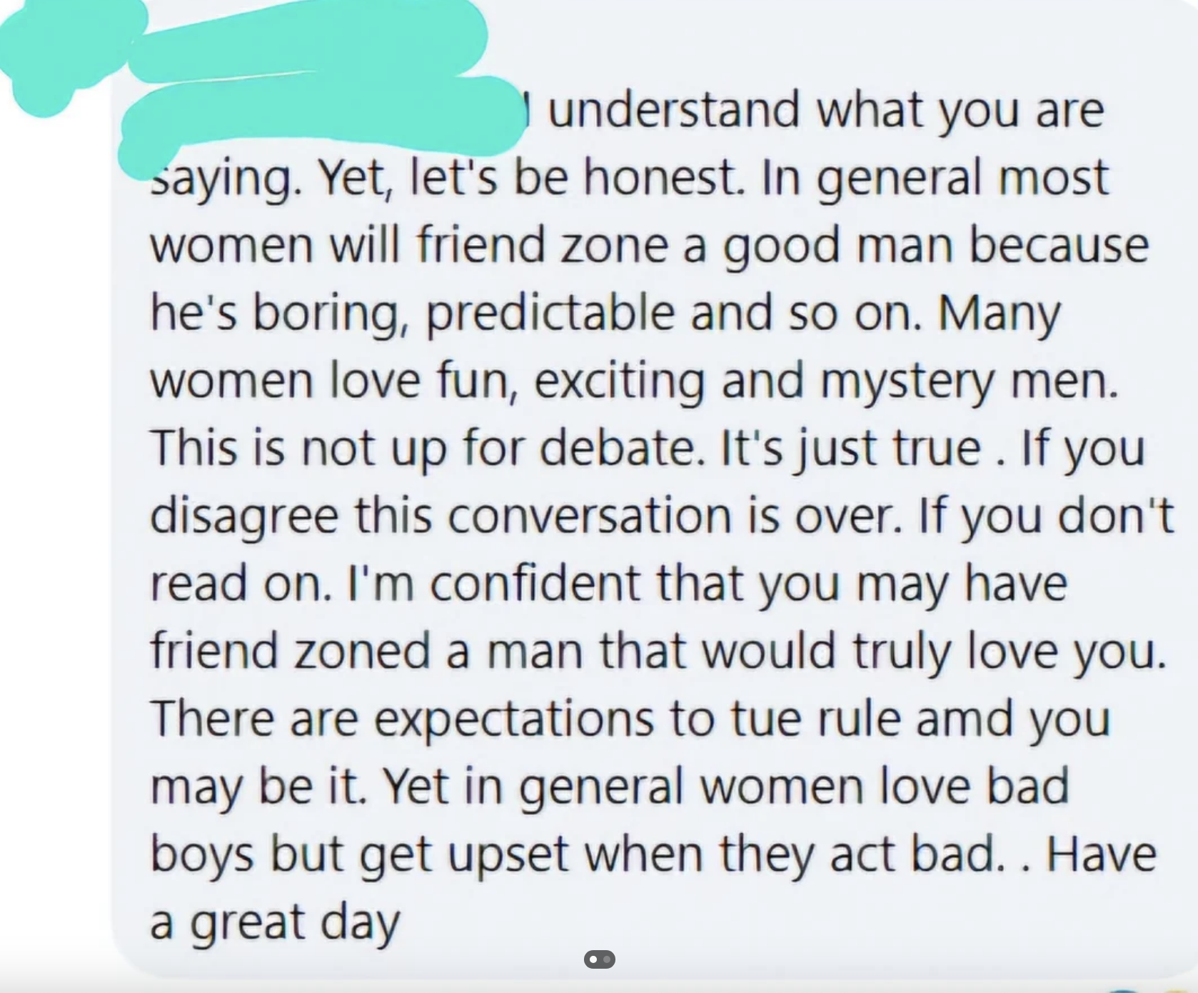 A message discussing women&#x27;s preferences, suggesting they often friendzone good men and prefer exciting partners, with a note of disagreement ending the text