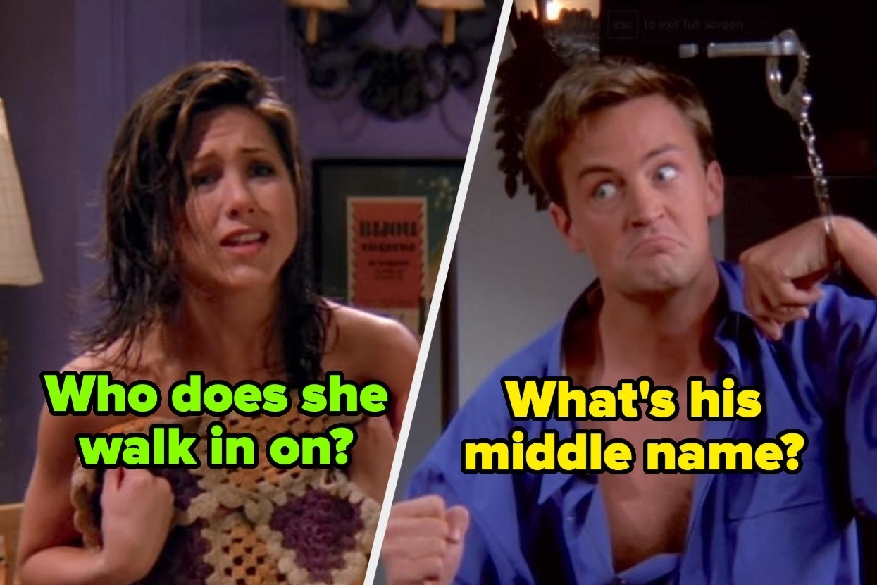 Jennifer Aniston as Rachel Green and Matthew Perry as Chandler Bing in separate scenes from "Friends." Text asks, "Who does she walk in on?" and "What's his middle name?"