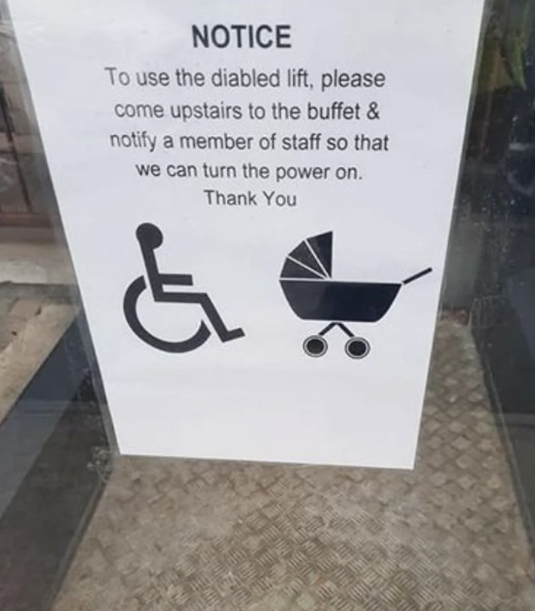 Notice: To use the disabled lift, please come upstairs to the buffet and notify a staff member to turn the power on. Thank you