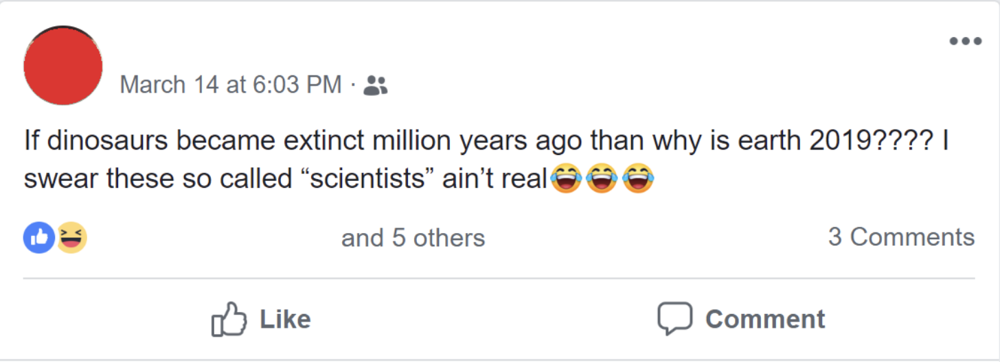 Facebook post with a humorous misunderstanding about the age of the Earth, questioning how it's 2019 if dinosaurs went extinct millions of years ago