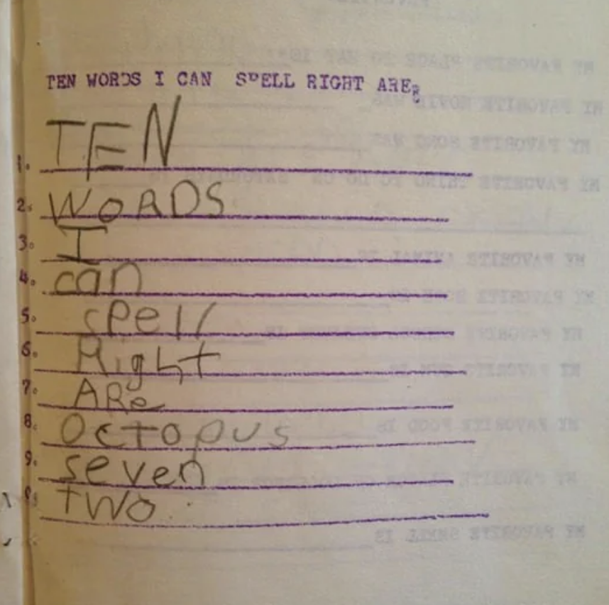 A handwritten list titled "TEN WORDS I CAN SPELL RIGHT ARE:" includes the words "TEN," "Words," "I," "can," "spell," "right," "Are," "OCTOpus," "seven," and "two."