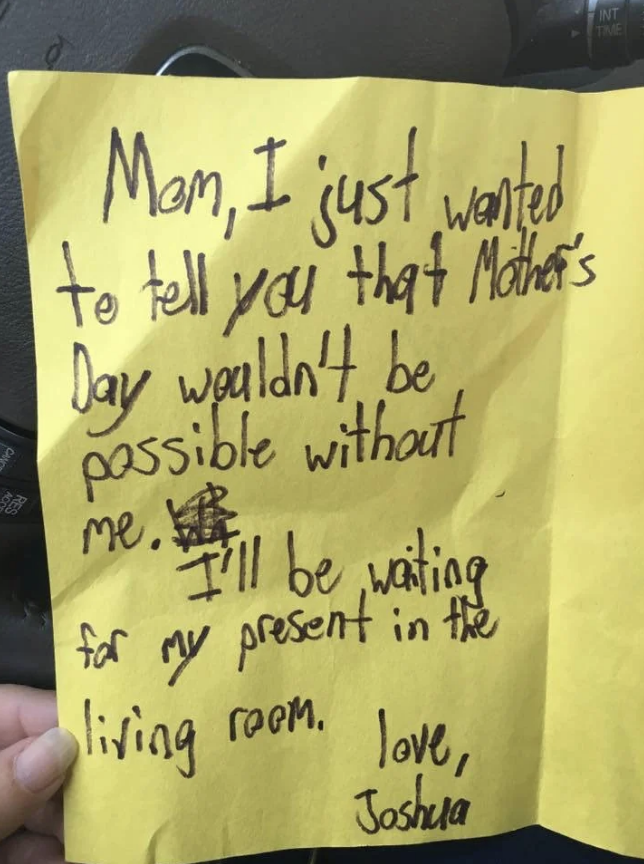 A handwritten note reads: "Mom, I just wanted to tell you that Mother's Day wouldn't be possible without me. I'll be waiting for my present in the living room. Love, Joshua."