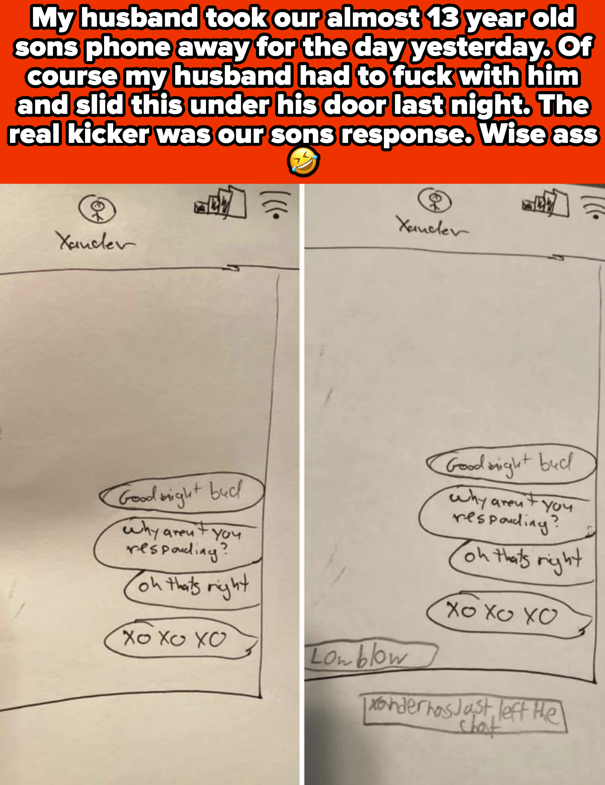 Two handwritten notes. The left note has text messages discussing lack of response. The right note repeats the message. The bottom says, "Xander has just left the chat"
