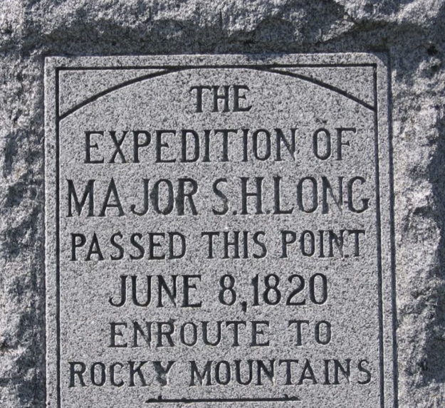 The image is of a stone plaque text: "The expedition of Major S.H. Long passed this point June 8, 1820 enroute to Rocky Mountains."