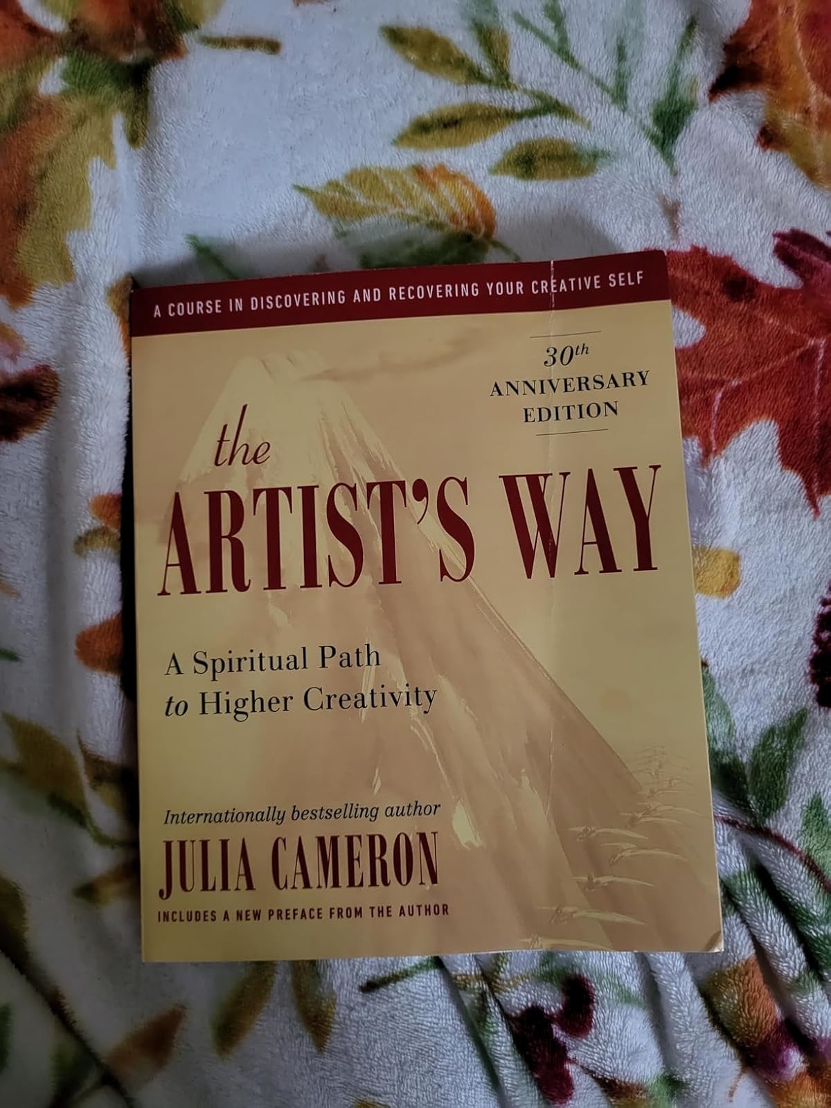 Cover of &quot;The Artist&#x27;s Way: A Spiritual Path to Higher Creativity&quot; by Julia Cameron, 30th Anniversary Edition