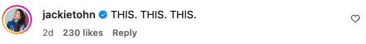 A comment by &quot;jackietohn&quot; emphasizing agreement with &quot;THIS. THIS. THIS.&quot; The comment has 230 likes
